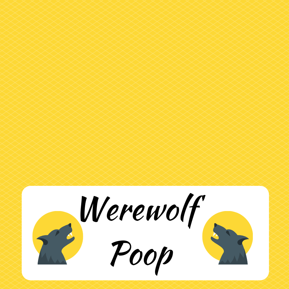 Werewolf Poop Digital Download